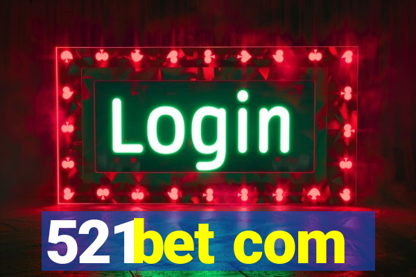 521bet com